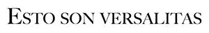 ¿Qué son las versalitas?